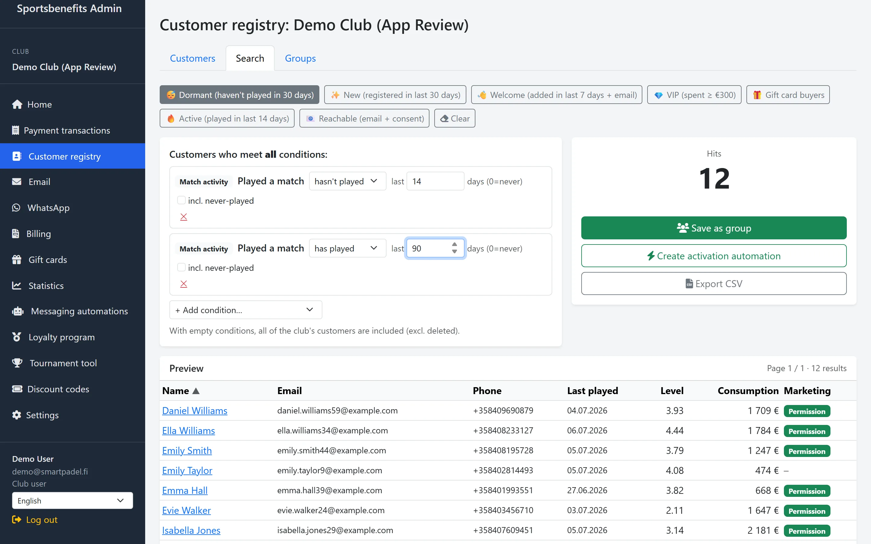 Screenshot: customer search finds players who played in spring but haven't visited in a month